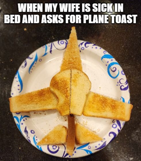Name:  plane toast.jpg
Views: 559
Size:  54.9 KB