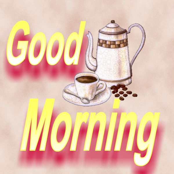 Name:  good morning.jpg
Views: 550
Size:  50.6 KB